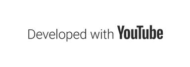 Developed with YouTube